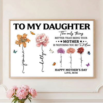 To My Daughter Mom And Daughter Custom Birth Month Flowers Kids Names - Personalized Poster - Mother's Day Gift For Daughter
