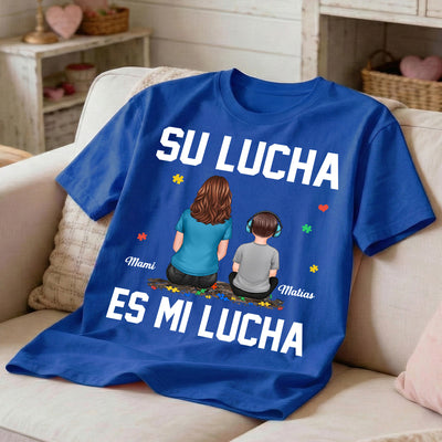 Su Lucha As Mi Lucha His Fight Is My Fight - Personalized Shirt - Autism Awareness Shirt