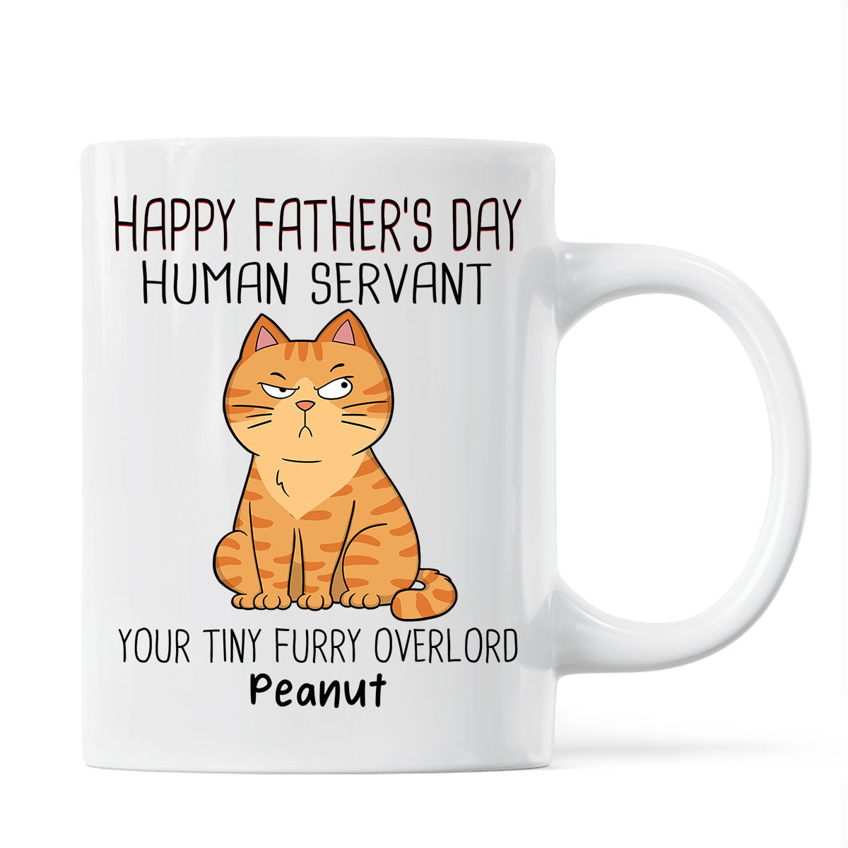 Happy Father‘s Day Human Servant - Personalized Mug - Gift For Cat Dad, Dad, Husband, Grandpa
