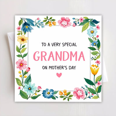 To a very special Grandma on Mother's Day.