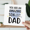You are an amazing son and one incredible DAD