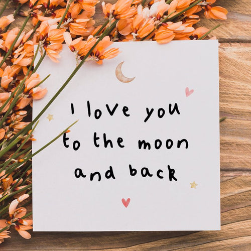 I love you to the moon and back